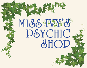 Miss Ivy's Psychic Shop